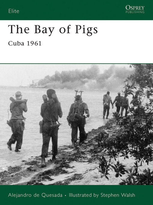 Title details for The Bay of Pigs by Alejandro de Quesada - Available